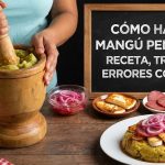 Cómo hacer mangú perfecto receta, trucos y errores comunes