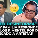 usted-desinforma-pochy-familia-responde-a-carlos-pimentel-por-dinero-entregado-a-artistas